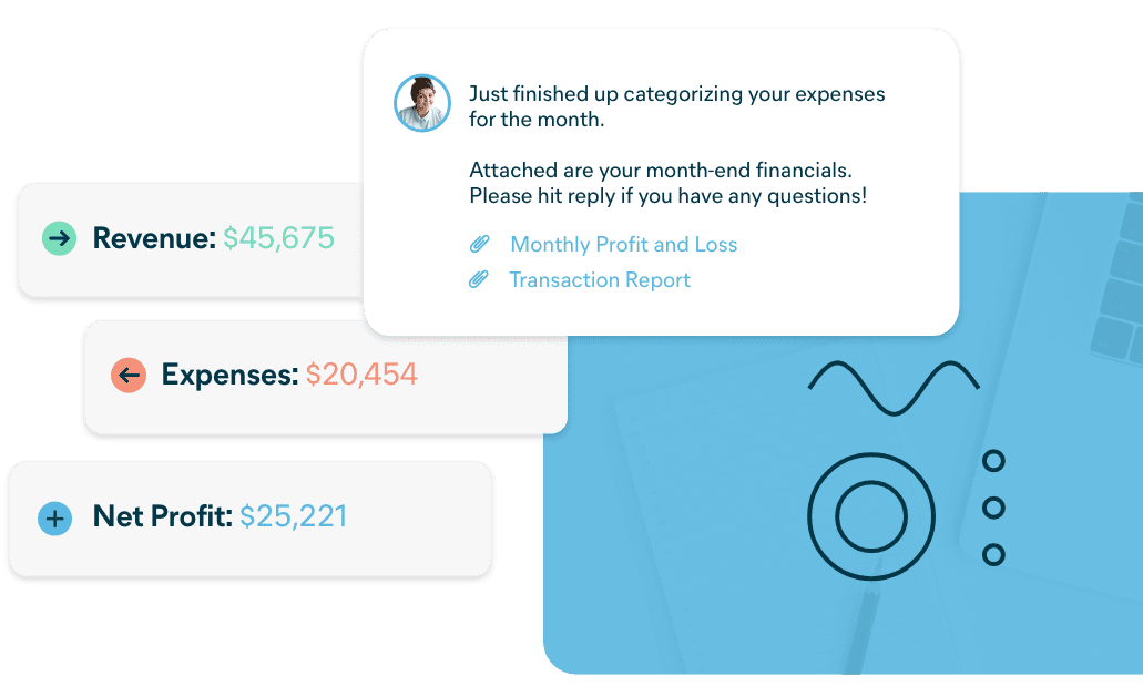 Xendoo's dedicated bookkeepers will send you month-end financials that include a monthly profit and loss and transaction report.